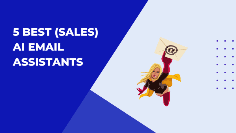 5 Best AI Email Assistants To Scale Your Sales Outreach In 2023