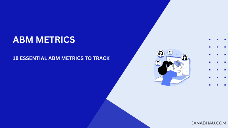 18 Essential Account Based Marketing Metrics to Track in 2024